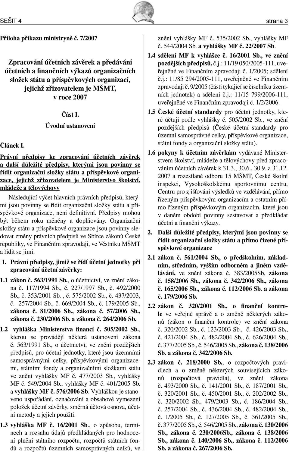 Úvodní ustanovení Článek I.