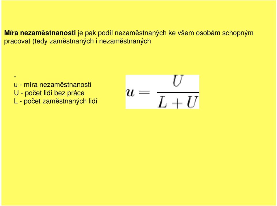 zaměstnaných i nezaměstnaných - u - míra