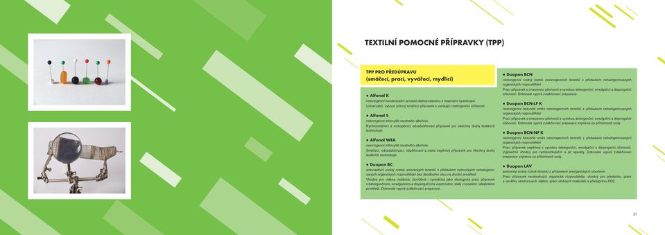 Alfonal WEA Smáčecí, odvzdušňovací, odpěňovací a zcela nepěnivý přípravek pro všechny druhy textilních technologií.
