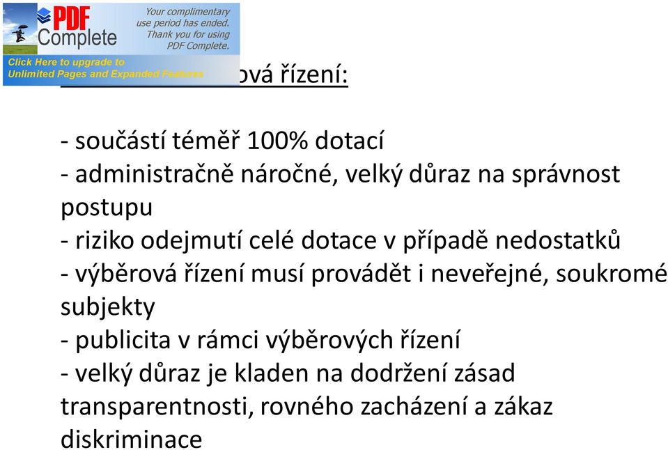 řízení musí provádět i neveřejné, soukromé subjekty - publicita v rámci výběrových řízení