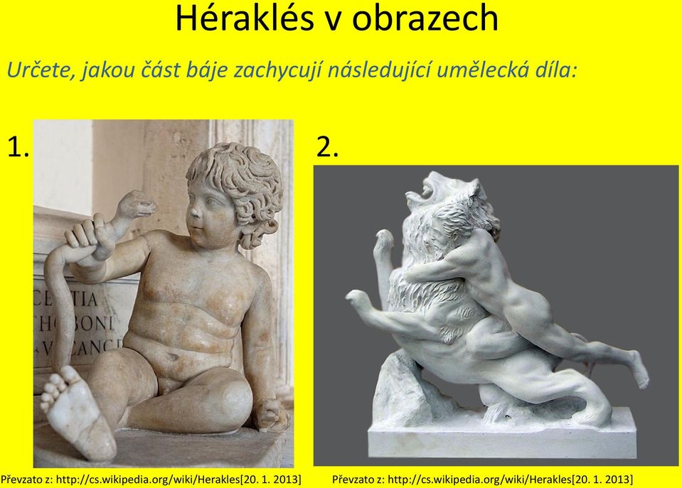 Převzato z: http://cs.wikipedia.org/wiki/herakles[20.