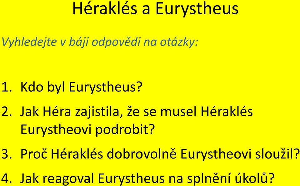 Jak Héra zajistila, že se musel Héraklés Eurystheovi