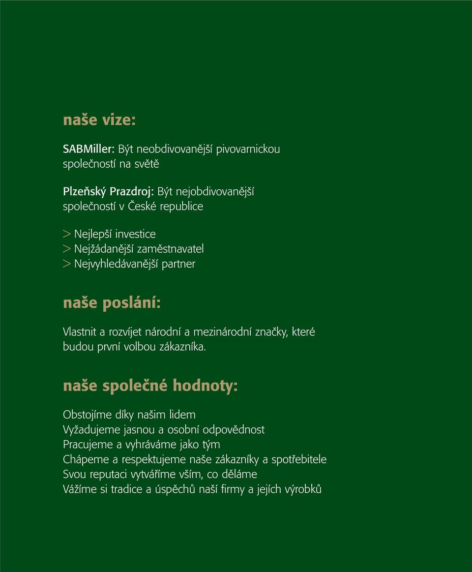 budou první volbou zákazníka.