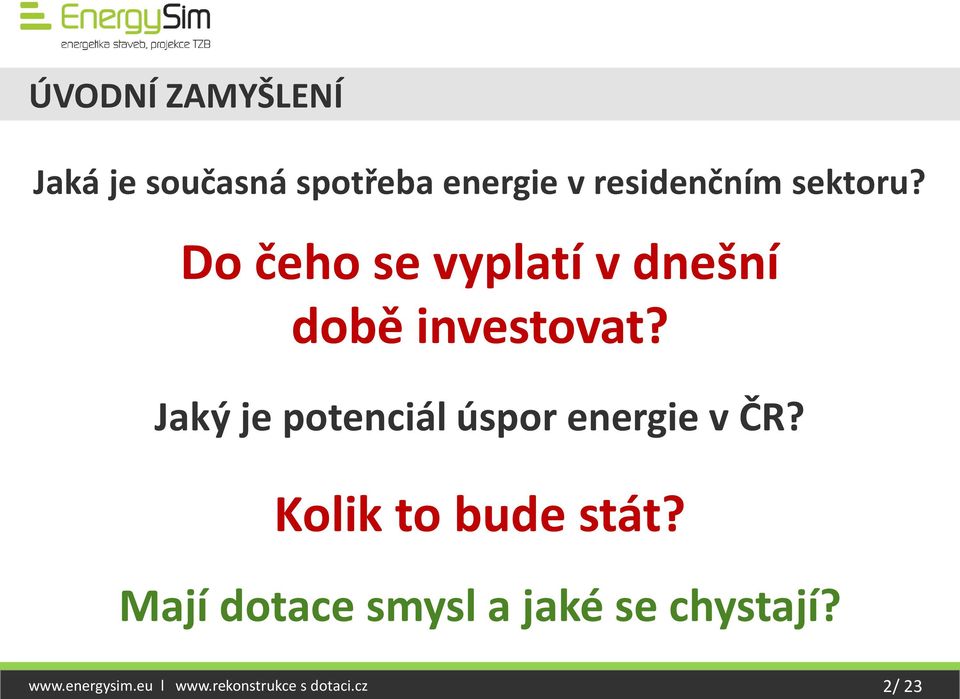 Jaký je potenciál úspor energie v ČR? Kolik to bude stát?