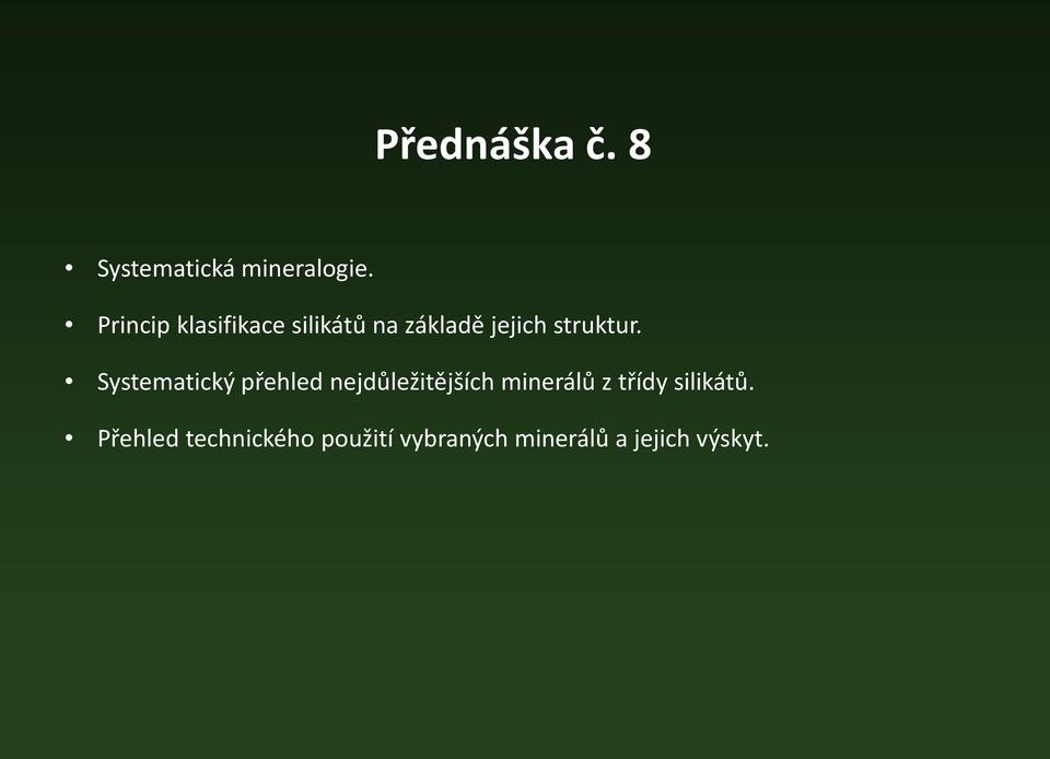 Systematický přehled nejdůležitějších minerálů z třídy