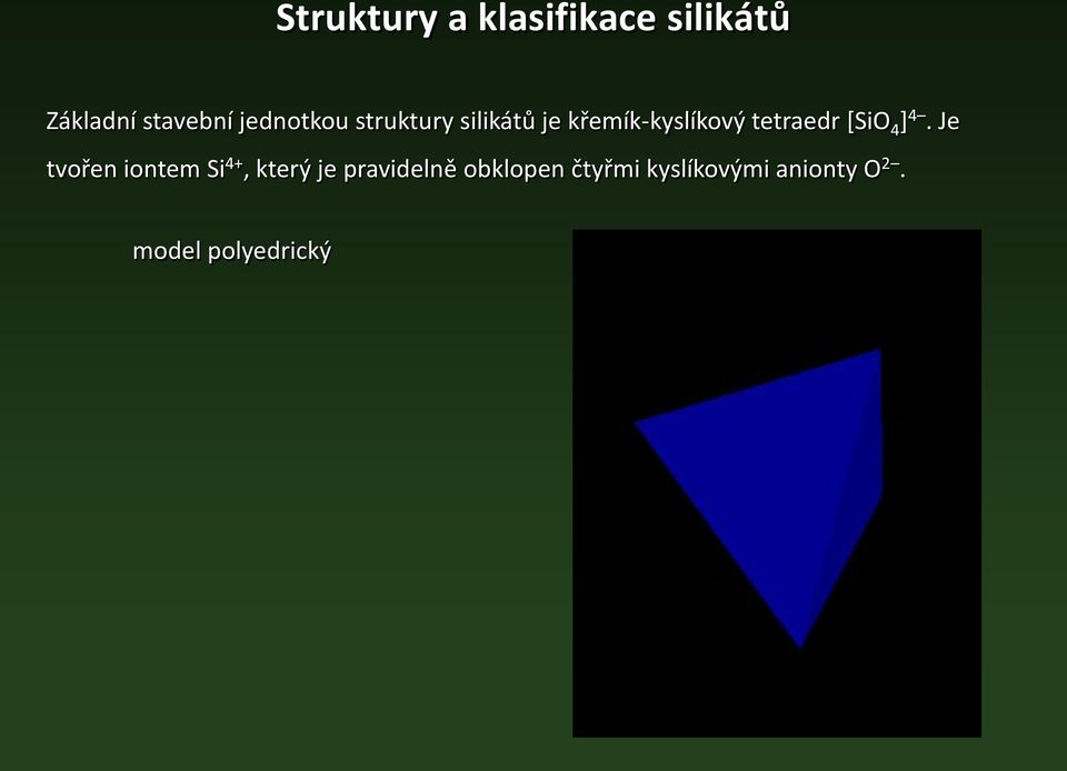 tetraedr [SiO 4 ] 4.