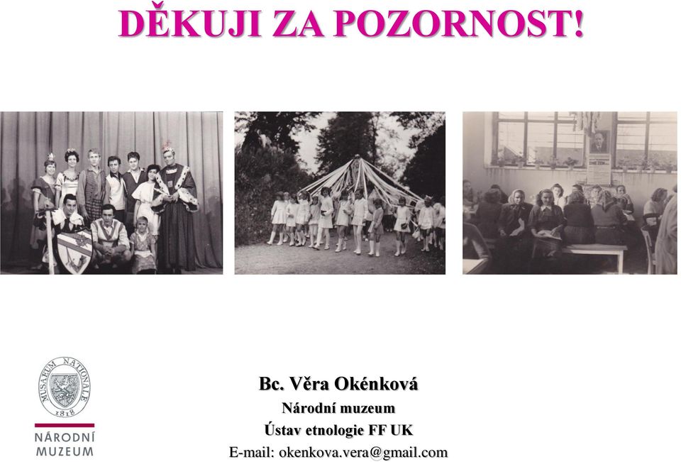 muzeum Ústav etnologie FF