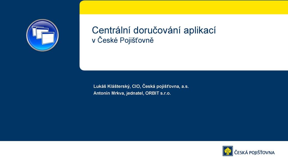 Klášterský, CIO, Česká