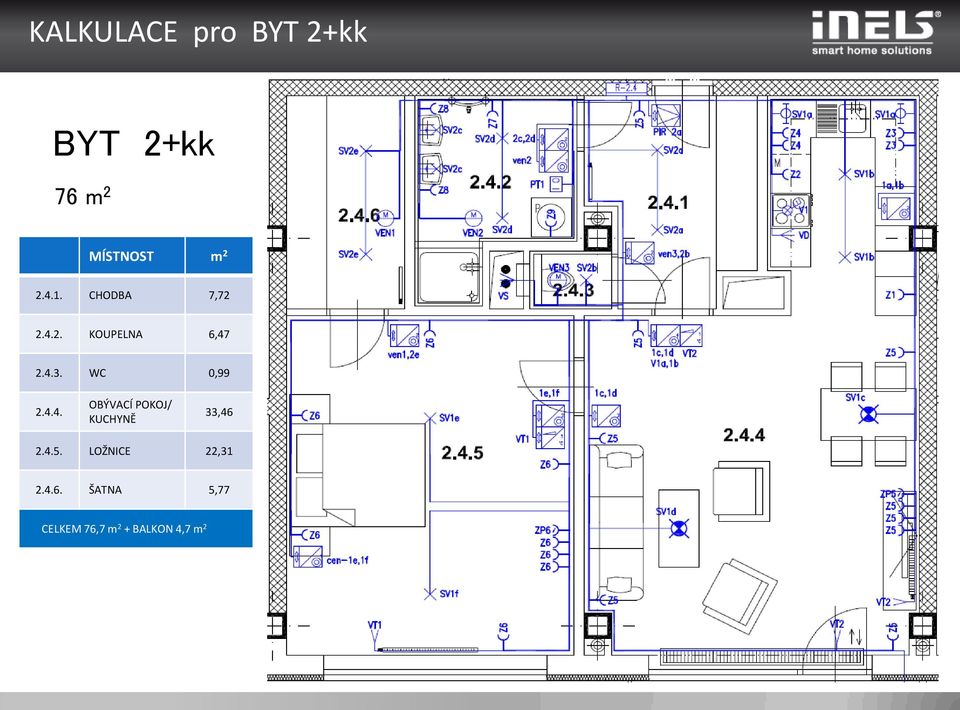 WC 0,99 2.4.4. OBÝVACÍ POKOJ/ KUCHYNĚ 33,46 2.4.5.