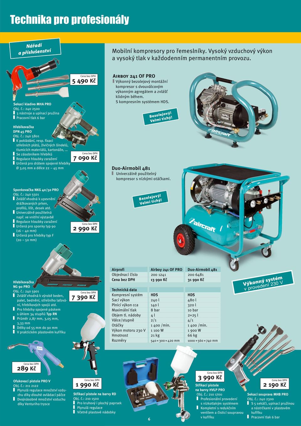 fixaci střešních plátů, živičných šindelů, tlumicích materiálů, kartonáže, Se zásobníkem hřebíků Regulace hloubky zaražení Určená pro drátem spojené hřebíky Ø 3,05 mm a délce 22 45 mm 5 490 Kč 7 090