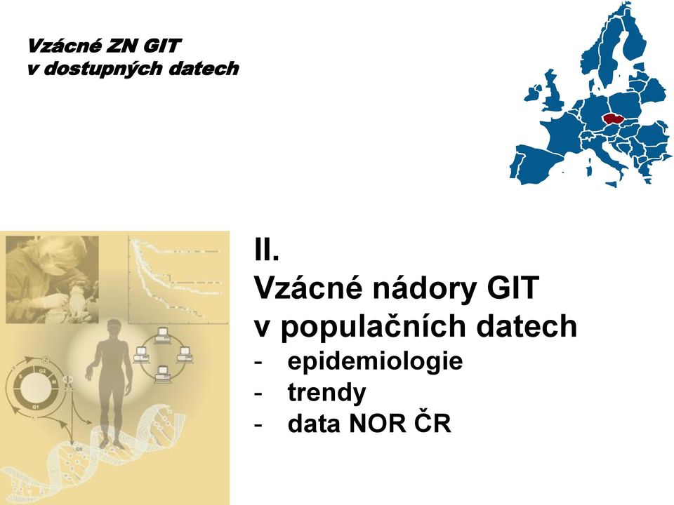 Vzácné nádory GIT v