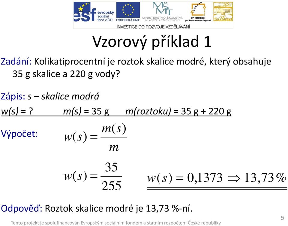 Zápis: s skalice modrá w( =?