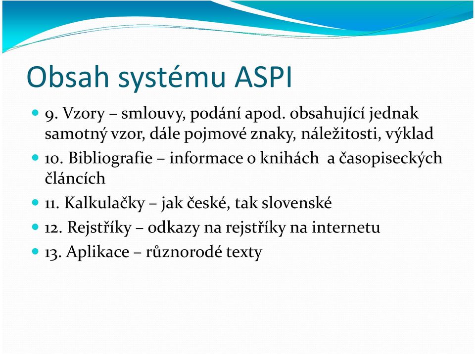 Bibliografie informace o knihách a časopiseckých článcích 11.