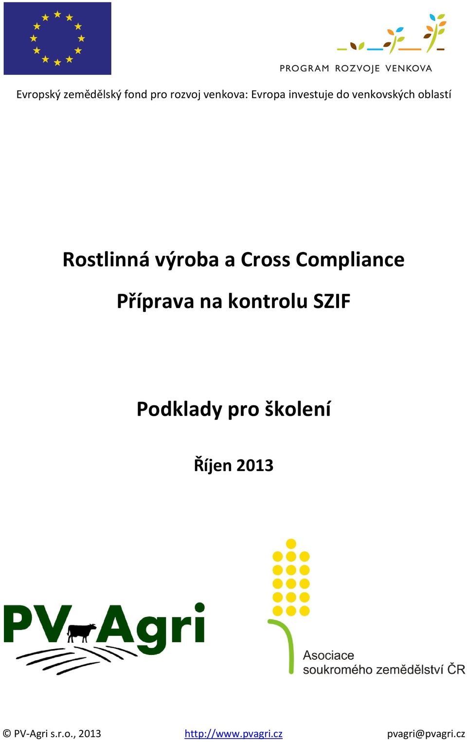 Compliance Příprava na kontrolu SZIF Podklady pro školení