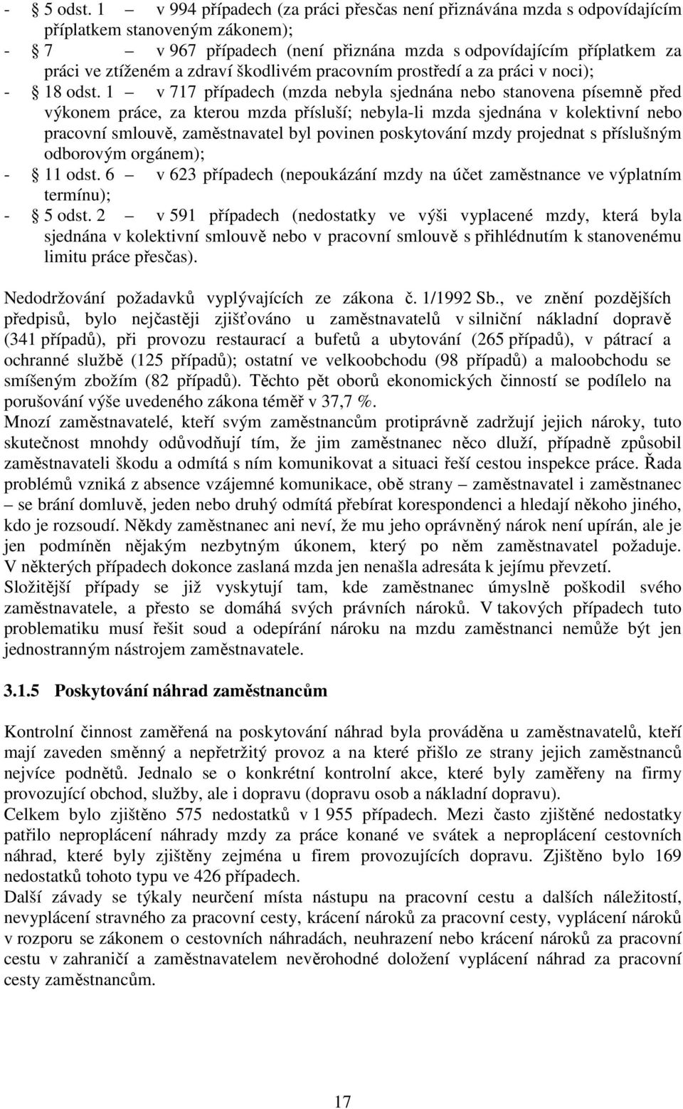 zdraví škodlivém pracovním prostředí a za práci v noci); - 18 odst.