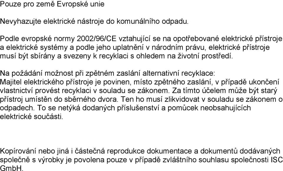 recyklaci s ohledem na životní prostředí.