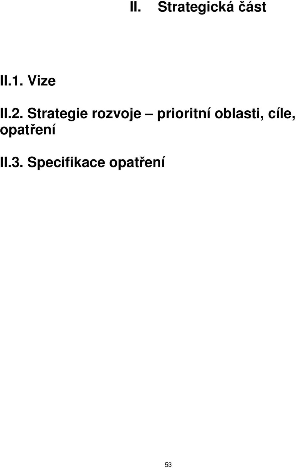 Strategie rozvoje prioritní