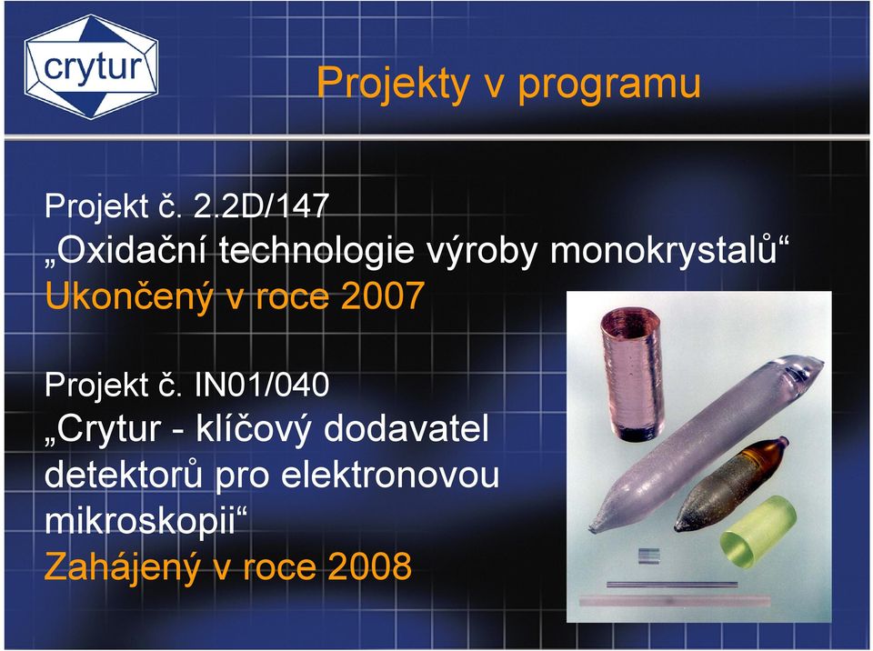 Ukončený v roce 2007 Projekt č.