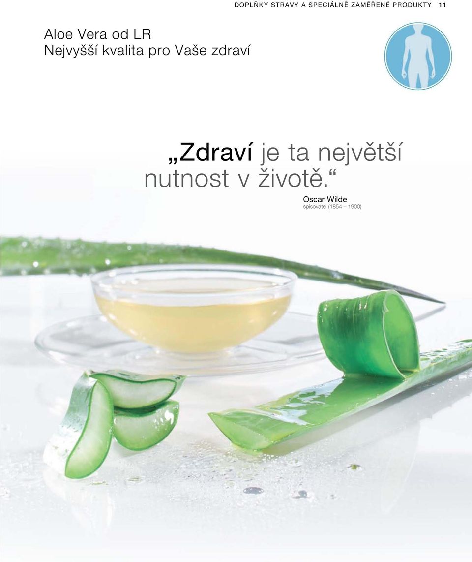 kvalita pro Vaše zdraví Zdraví je ta