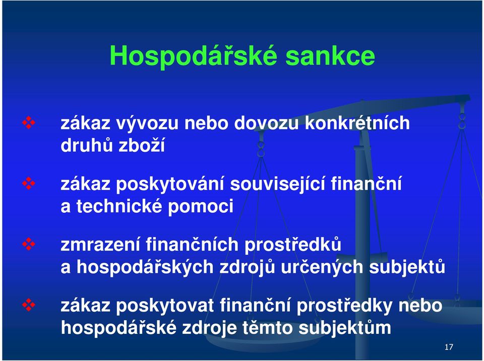 finančních prostředků a hospodářských zdrojů určených subjektů zákaz
