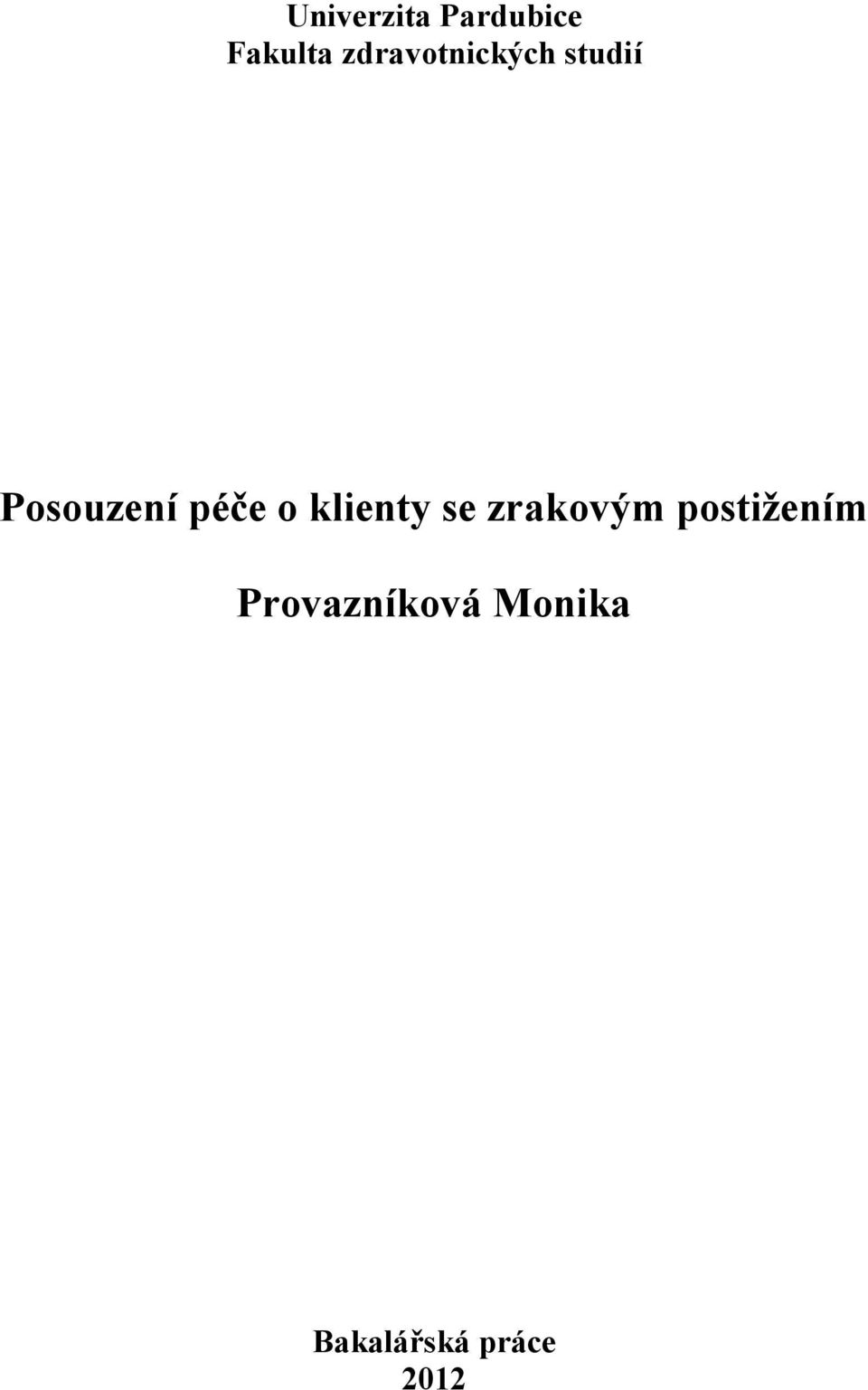 péče o klienty se zrakovým