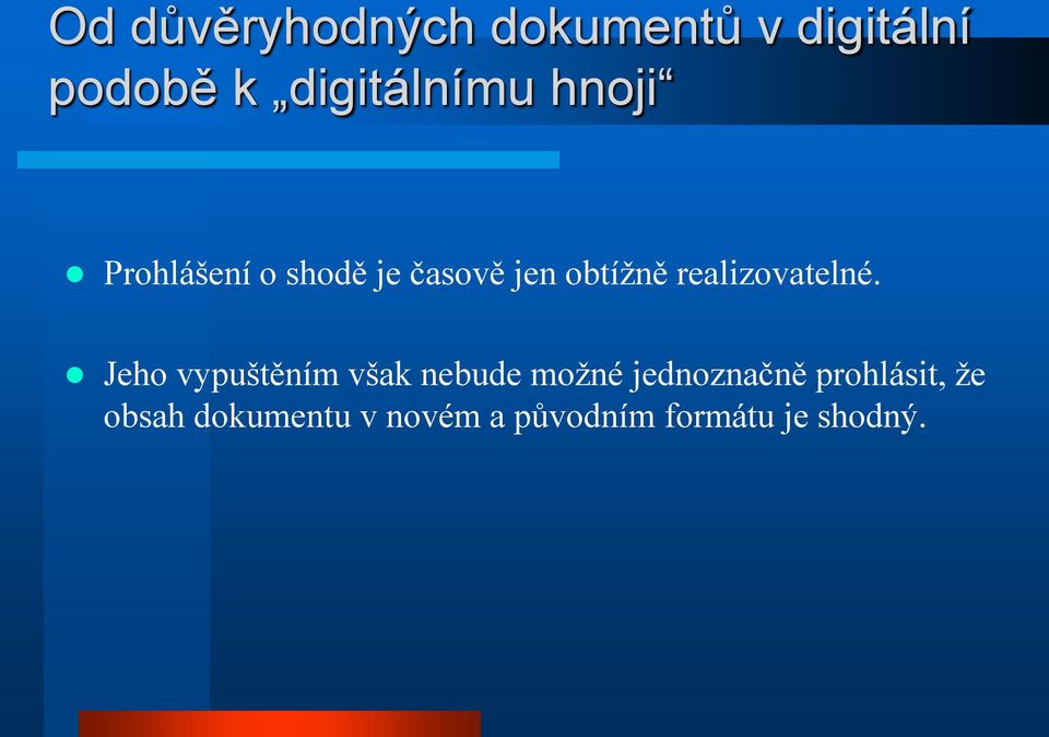 realizovatelné.