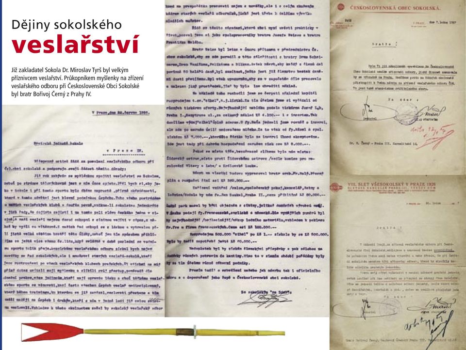 Průkopníkem myšlenky na zřízení veslařského odboru při