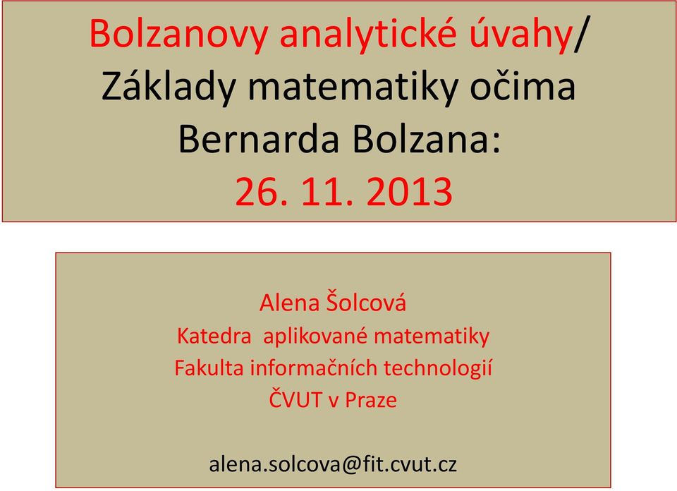 2013 Alena Šolcová Katedra aplikované matematiky