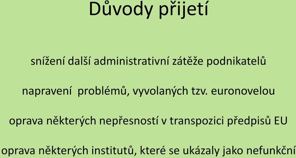 euronovelou oprava některých nepřesností v transpozici