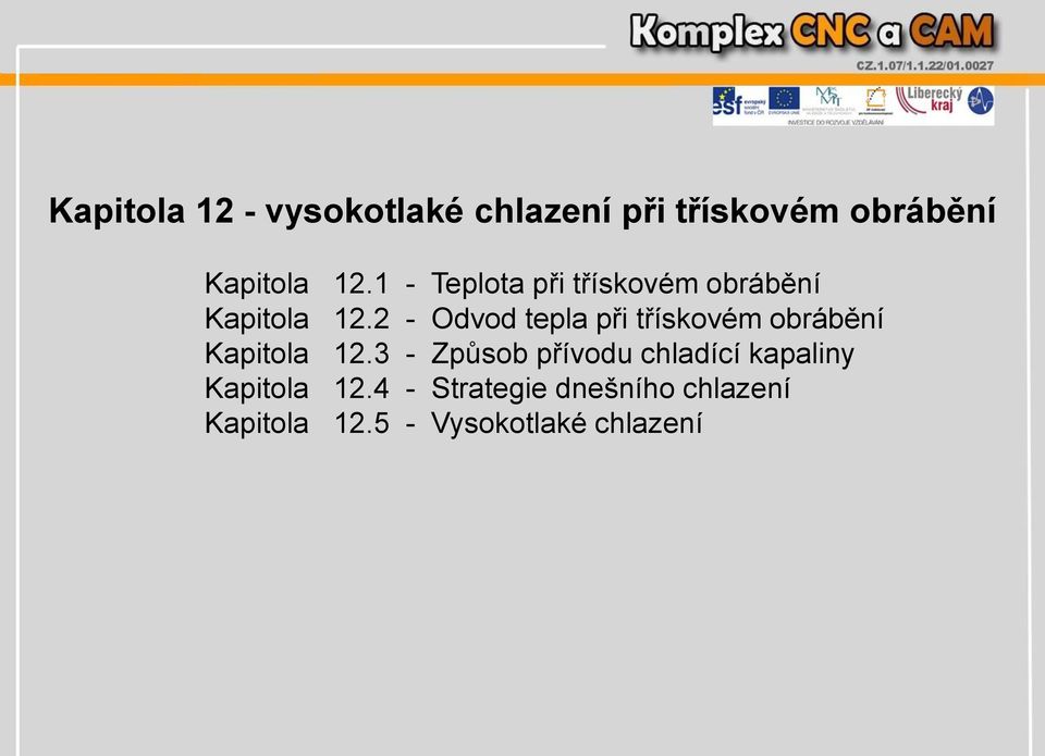 2 - Odvod tepla při třískovém obrábění Kapitola 12.