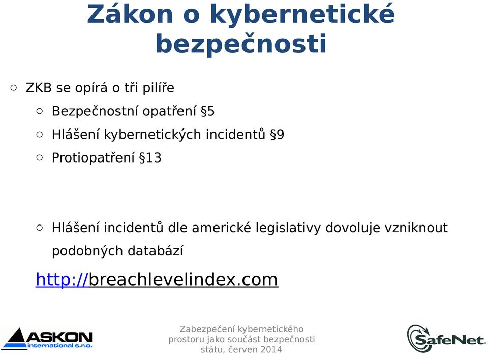 Protiopatření 13 o Hlášení incidentů dle americké legislativy