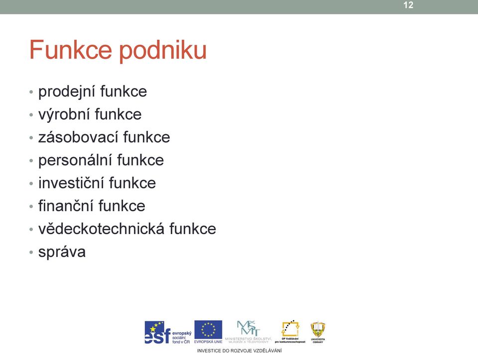 personální funkce investiční funkce