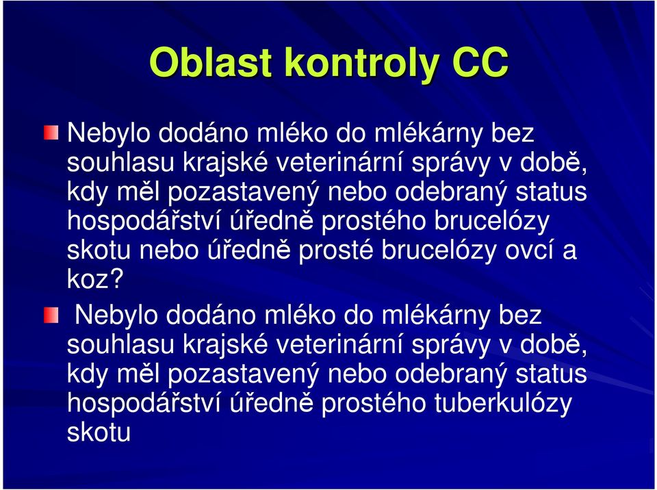 prosté brucelózy ovcí a koz?