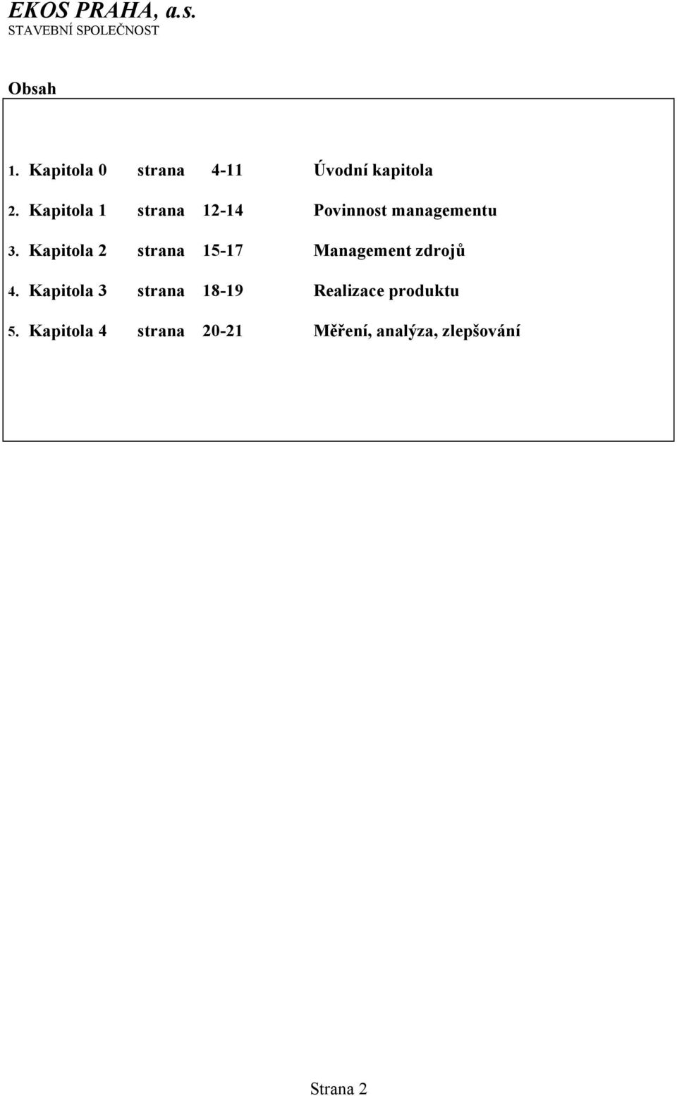 Kapitola 2 strana 15-17 Management zdrojů 4.