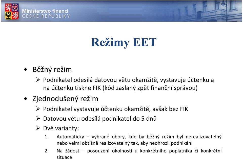 podnikatel do 5 dnů Dvě varianty: 1.