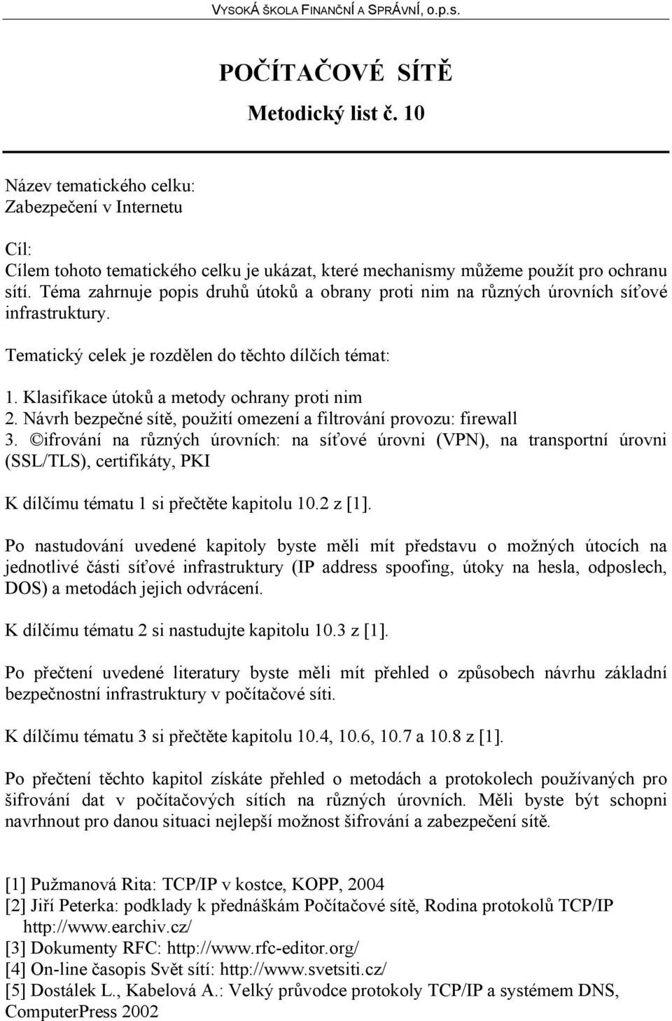 Návrh bezpečné sítě, použití omezení a filtrování provozu: firewall 3.