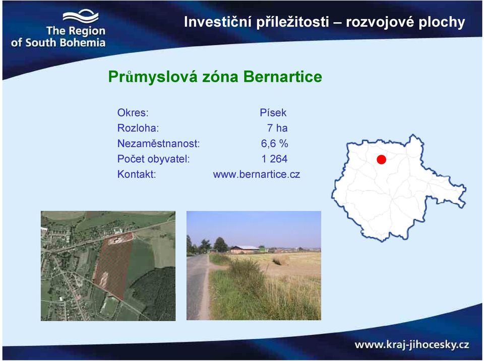 Rozloha: 7 ha Nezaměstnanost: 6,6 % Počet