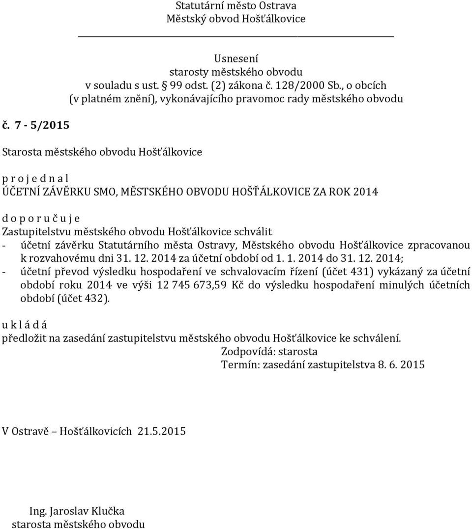 2014 za účetní období od 1. 1. 2014 do 31. 12.