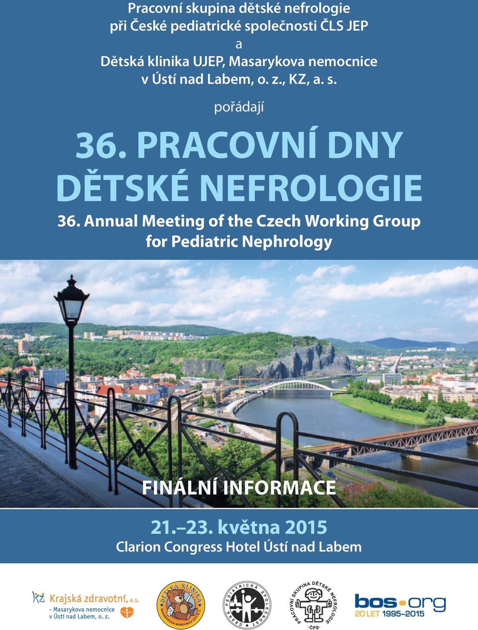 PRACOVNÍ DNY DĚTSKÉ NEFROLOGIE 36.
