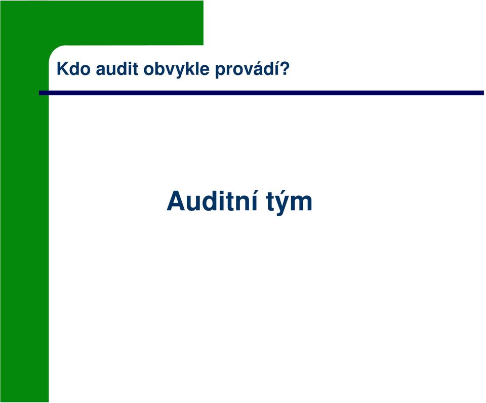 provádí?
