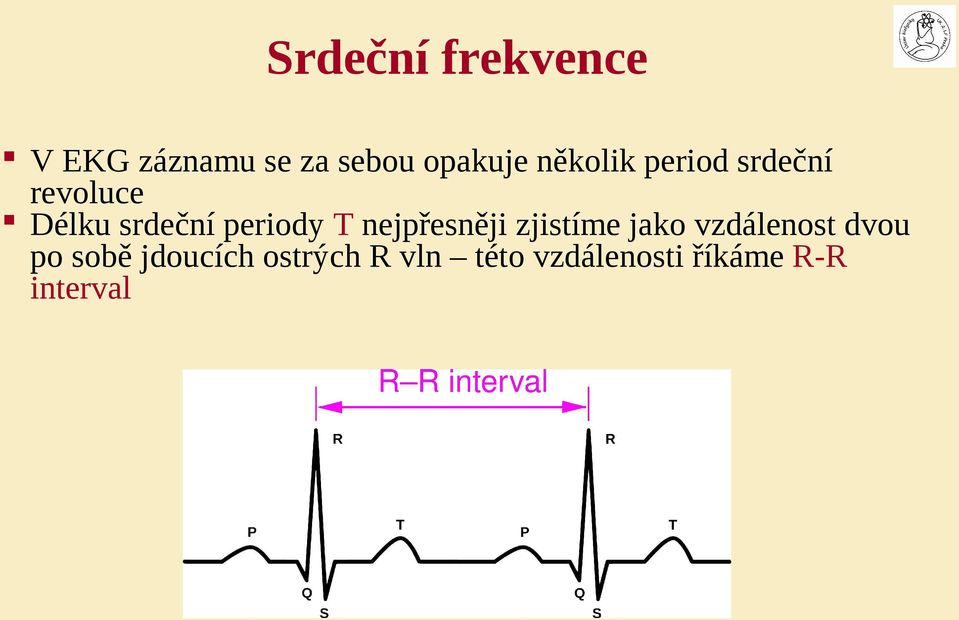 T nejpřesněji zjistíme jako vzdálenost dvou po sobě