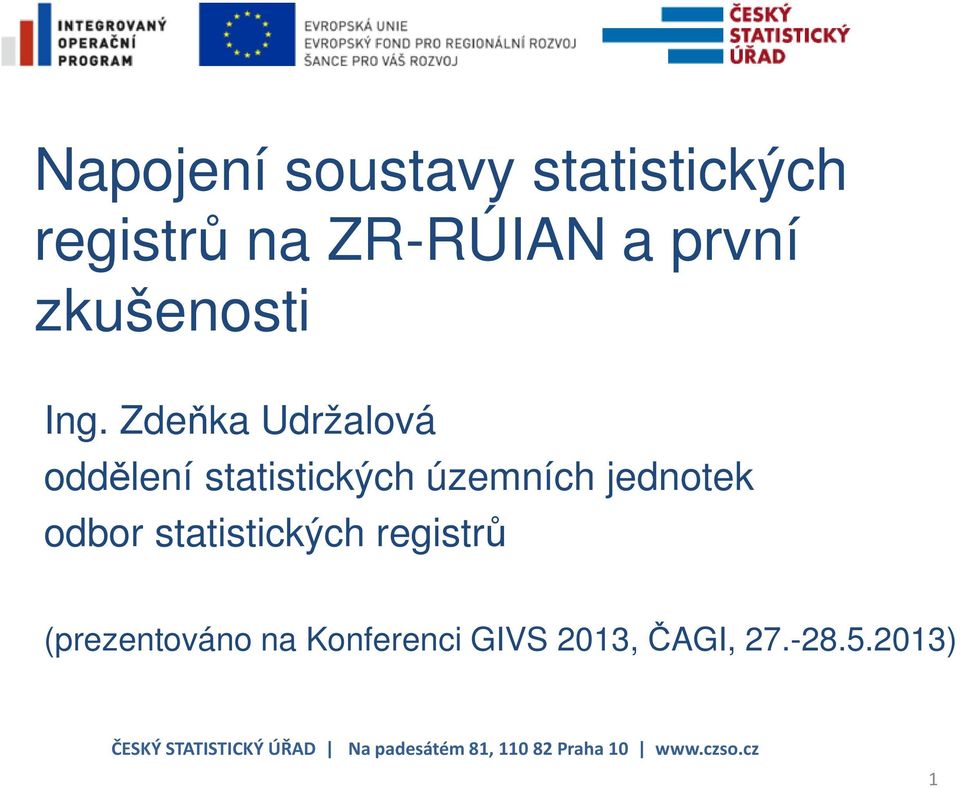 Zdeňka Udržalová oddělení statistických územních