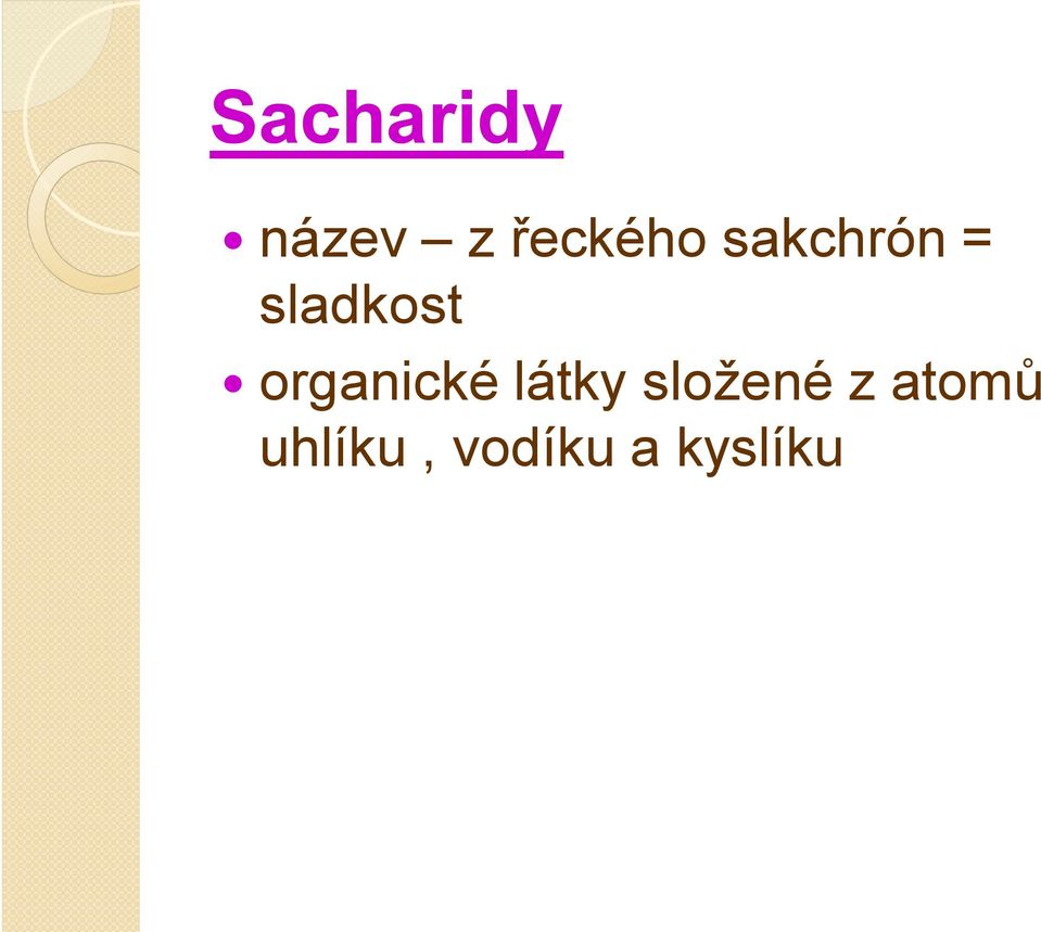organické látky složené z