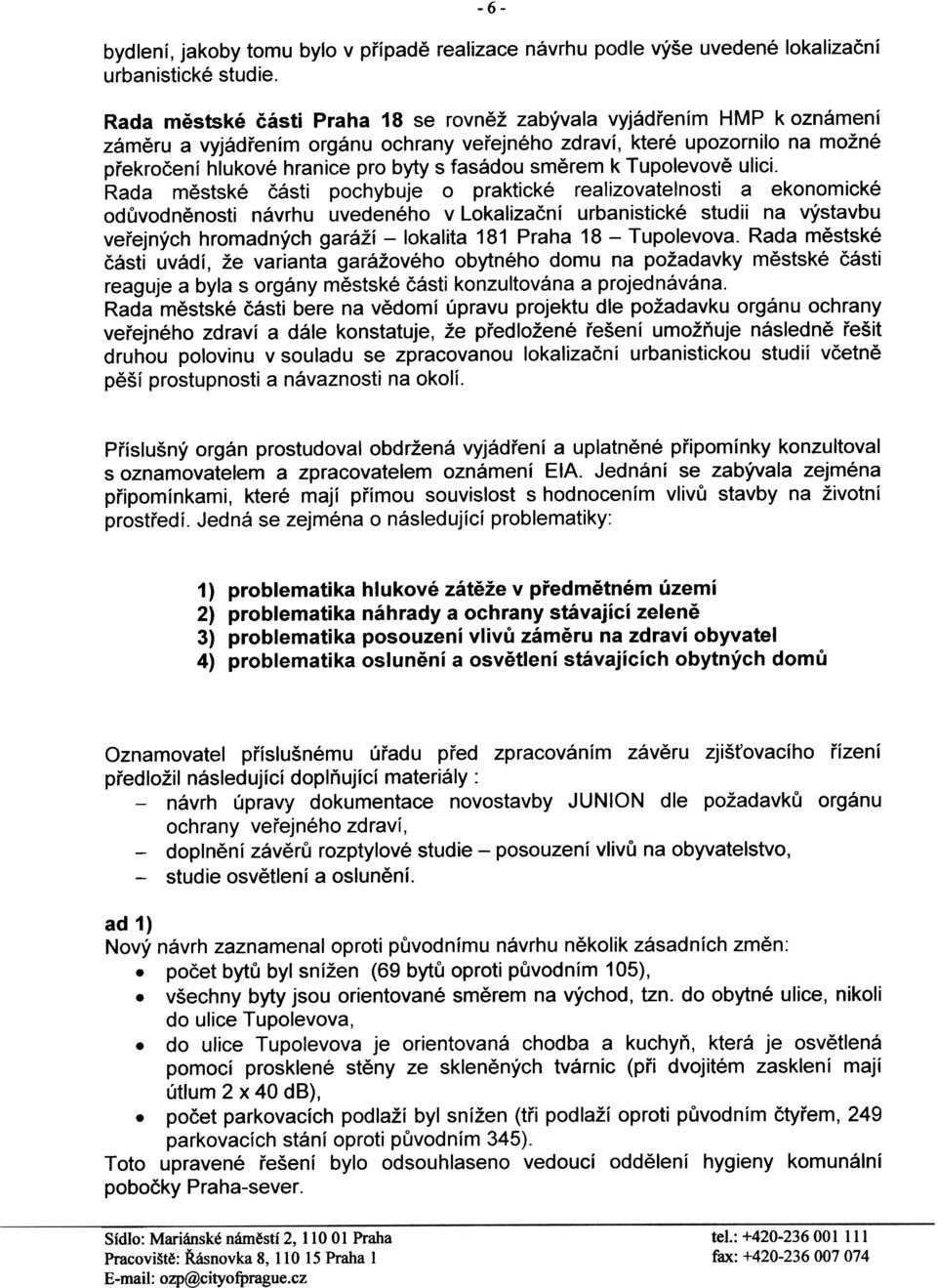 smìrem k Tupolevovì ulici.