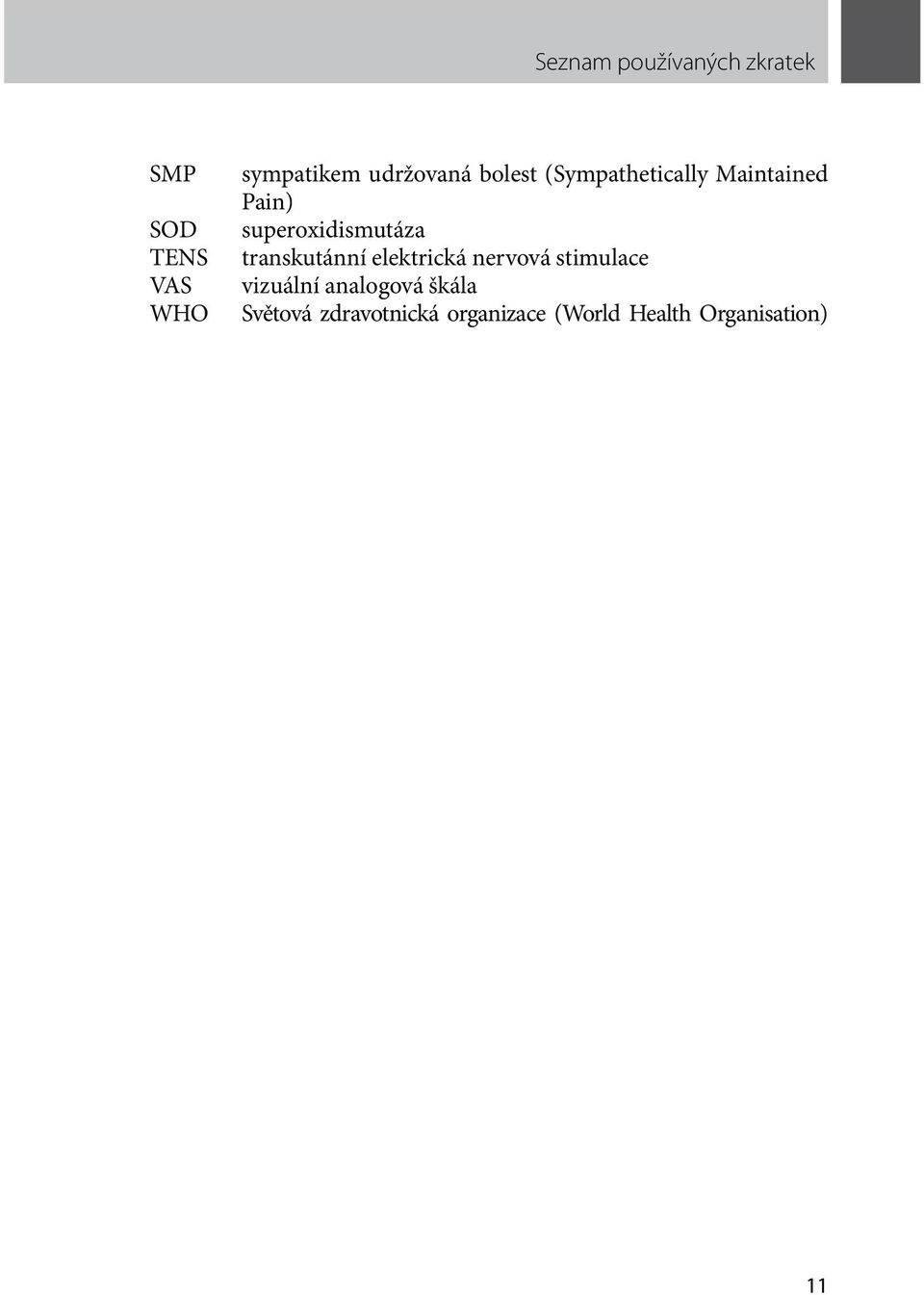 superoxidismutáza transkutánní elektrická nervová stimulace