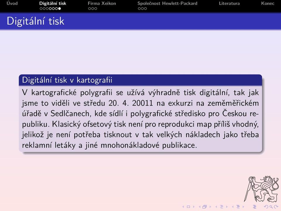 20011 na exkurzi na zeměměřickém úřadě v Sedlčanech, kde sídlí i polygrafické středisko pro Českou republiku.