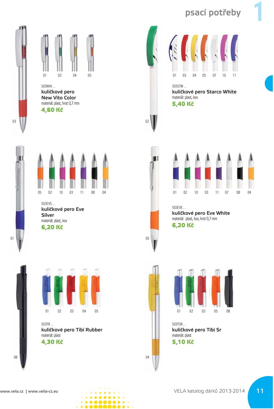 . kuličkové pero Eve Silver materiál: plast, kov 6,20 Kč 5EVE.