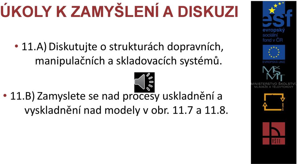 manipulačních a skladovacích systémů. 11.