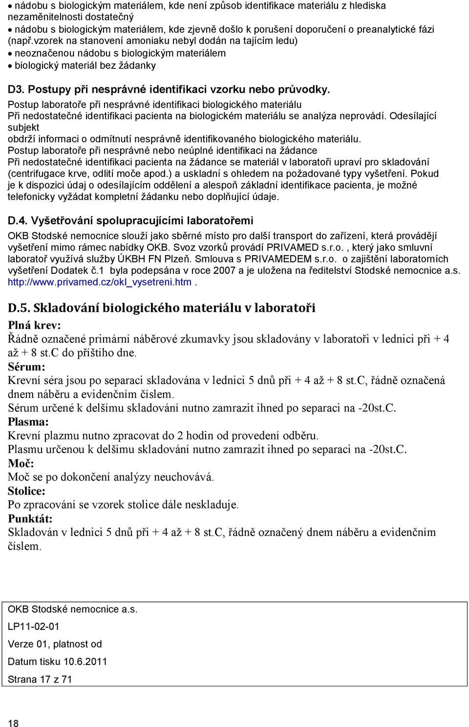 Postupy při nesprávné identifikaci vzorku nebo průvodky.