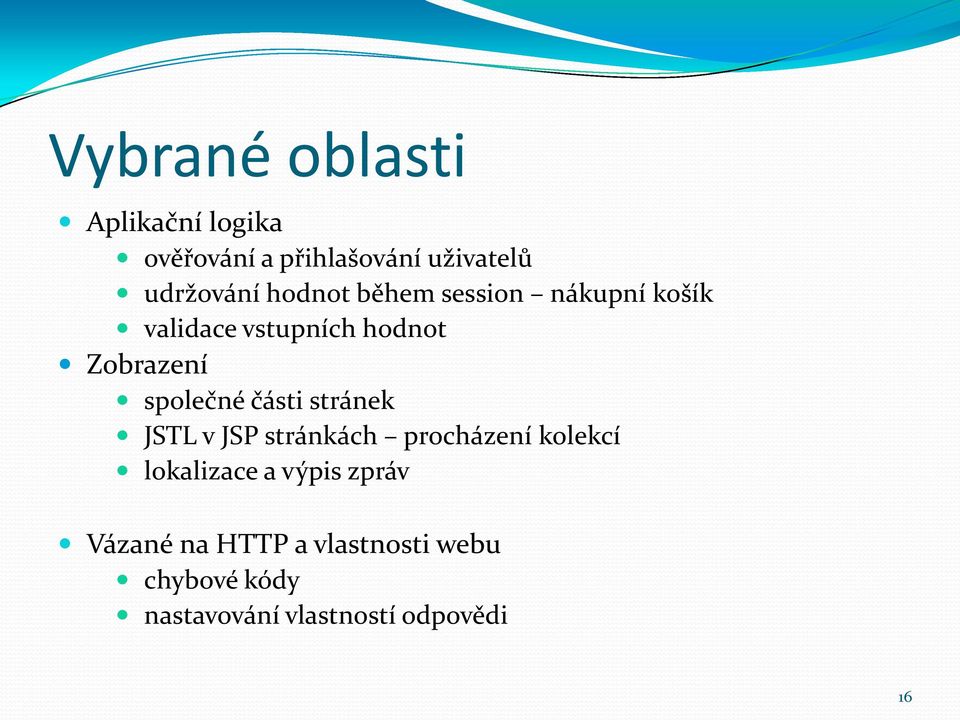 části stránek JSTL v JSP stránkách procházení kolekcí lokalizace a výpis zpráv